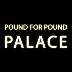 Pound for Pound Palace